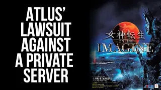 Why is Atlus Suing Over a Shin Megami Tensei Imagine Private Server