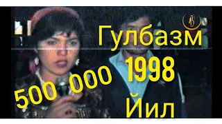 Гулбазм 1998 йил GULBAZM 1998 YIL