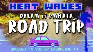 Roadtrip x Heatwaves Mashup