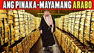 ANG PINAKA-MAYAMANG ARAB KING SA MUNDO!