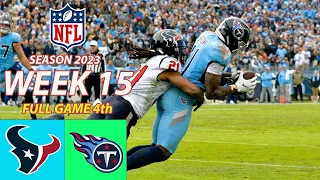 Houston Texans Vs. Tennessee Titans FULL GAME 4TH Week 15 12/17/2023 |NFL 2023 |