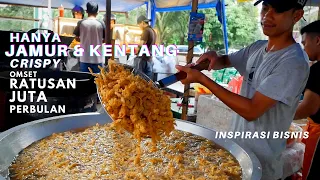 Sukses Jualan JAMUR CRISPY & KENTANG Laris Hingga 500 Porsi Sehari