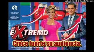 Al Extremo: Crece fuerte su audiencia.