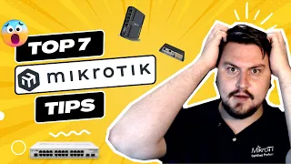 7 MikroTik Tips you NEED to know!