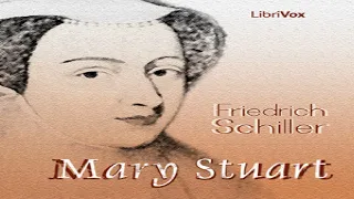 Mary Stuart | Friedrich Schiller | Drama, Plays, Tragedy | Audiobook Full | English | 1/3