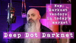 New Darknet Vendors in todays market - Deep Dot Darknet