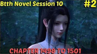 Battle through the heavens session 10 episode 2 | btth novel chapter 1498 to 1501  hindi explanation