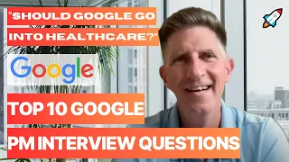 Top 10 Google Product Manager Interview Questions (and how to answer them)