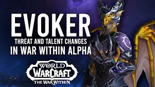 Evoker Changes In The War Within Alpha! New Healer Talents And Devastation Threat Nerfs