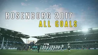 Rosenborg 2017 - All Goals