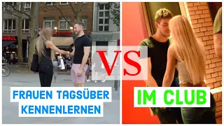 Frauen Tagsüber ansprechen VS Frauen in Clubs und Bars kennenlernen (Vor- und Nachteile)