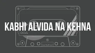 Kabhi Alvida Na Kehna Unplugged Karaoke with Lyrics | Hindi Song Karaoke |  Melodic Soul