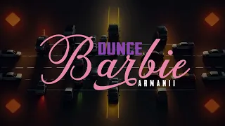 ARMANII - DUNCE BARBIE (SPED UP VERSION)