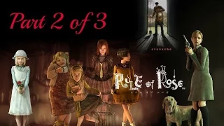 Rule of Rose [Part 2 of 3] Full Walkthrough/Gameplay - No Commentary