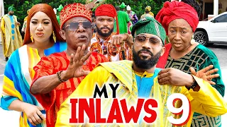 MY INLAWS 9 - Frederick Leonard Patience Ozokwor Nkem Owoh 2023 Latest Nigerian Nollywood Movie