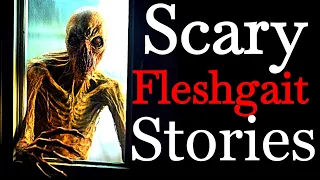 Scary Fleshgait Stories