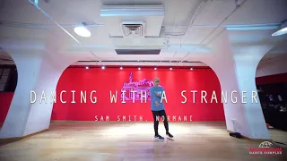 “Dancing With A Stranger” - Sam Smith ft Normani | Choreography by Will TK