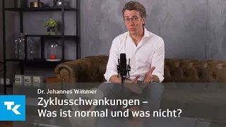 Zyklusschwankungen – was ist normal und was nicht I Dr. Johannen Wimmer