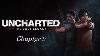 UNCHARTED: The Lost Legacy - chapter 5 - gameplay (no commentary) [1440p]