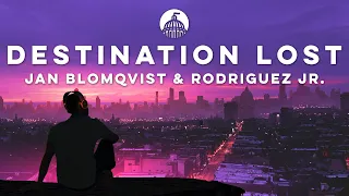 Jan Blomqvist & Rodriguez Jr. - Destination Lost