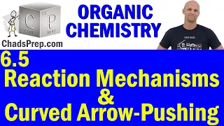 6.5 Curved Arrow Pushing in Reaction Mechanisms | Organic Chemistry
