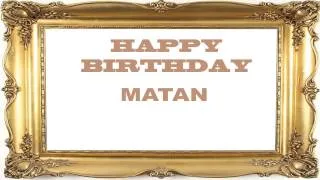 Matan   Birthday Postcards & Postales - Happy Birthday