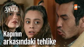 Elif, Zeynep'i buluyor! - Adı Sevgi 3. Bölüm