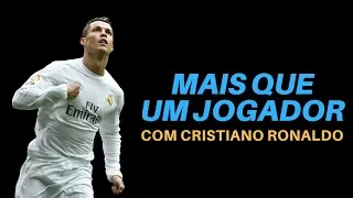 More than a Player, ft. Cristiano Ronaldo