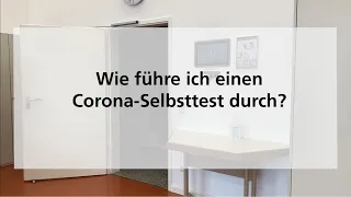 Wie führe ich einen Corona-Selbsttest durch?