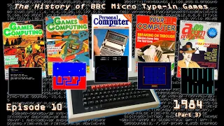 The History of BBC Micro Type-in Games - Episode 10: 1984 (Part 3)