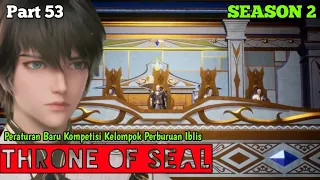 Throne Of Seal Season 2 Part 53