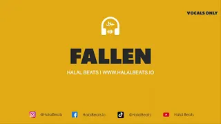 Fallen (Nasheed Background) *Vocals & Drum* #HalalBeats