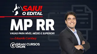 Concurso MP RR | Saiu Edital com vagas para nível médio e superior! com Professor: Eduardo Cambuy