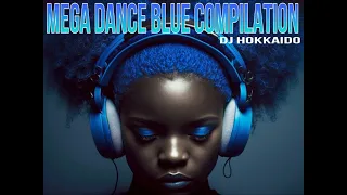 MEGA DANCE "THE BLUE COMPILATION" (SOLO GRANDE DANCE ANNI '90 E 2000) DJ HOKKAIDO