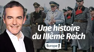 Au cœur de l'Histoire: Une histoire du IIIème Reich (Franck Ferrand)