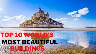 Top 10 World’s Most Beautiful Buildings । That Will Take Your Breath Away