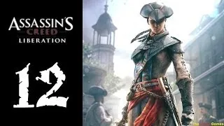 Прохождение Assassin's Creed: Liberation HD [100% Синхро.] - Часть 12 (Последний танец)