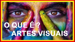 O QUE É ARTES VISUAIS ? MATÉRIA DE ARTE