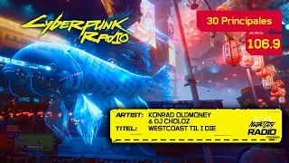 Konrad OldMoney & DJ CholoZ - Westcoast Til I Die [106.9 30 Principales] Cyberpunk 2077