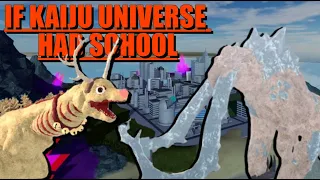 What if Kaiju Universe had School