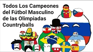 Todos los Campeones del Fútbol en Olimpiadas - Countryballs