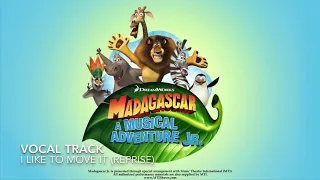 Madagascar- A Musical Adventure Jr.: vocal track 28) I Like To Move It Reprise