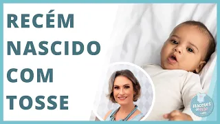 TOSSE EM RECÉM NASCIDOS | MACETES DE MÃE