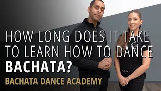 How long does it take to learn how to dance Bachata? - Demetrio & Nicole - Bachata Dance Academy