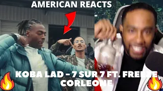 FRENCH RAP REACTION  KOBA LAD - 7 SUR 7 FT. FREEZE CORLEONE