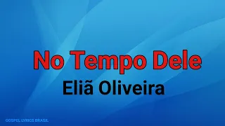 No Tempo Dele | Eliã Oliveira [Áudio Com Letra]