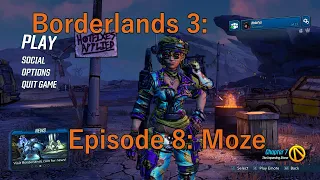 Borderlands 3: Moze Playthrough EP 8 - Taking Down Katagawa and the Rampager