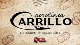 3er Elemento Ft Gerardo Ortiz - Aerolinea Carrillo [ESTRENO 2018]