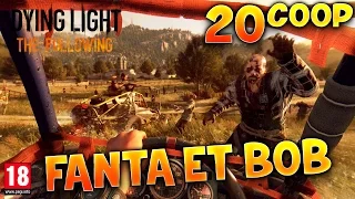 Dying Light : The Following - Ep.20 : AU SOMMET - Fanta et Bob Coop Zombies & Parkour