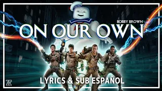 On Our Own - Bobby Brown - Lyrics & Sub Español | Music Video